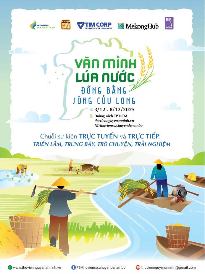 SỰ KIỆN ONLINE: Chuỗi chương trình Triển lãm - Trưng bày - Trò chuyện - Trải nghiệm Văn minh lúa nước đồng bằng sông Cửu Long 