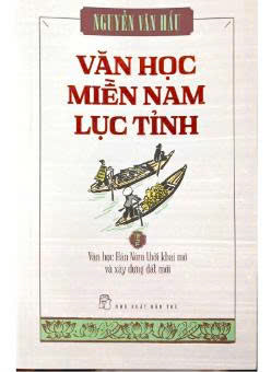 Văn học miền Nam lục tỉnh Tập 2
