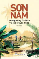 Hương rừng C&agrave; mau v&agrave; c&aacute;c truyện kh&aacute;c